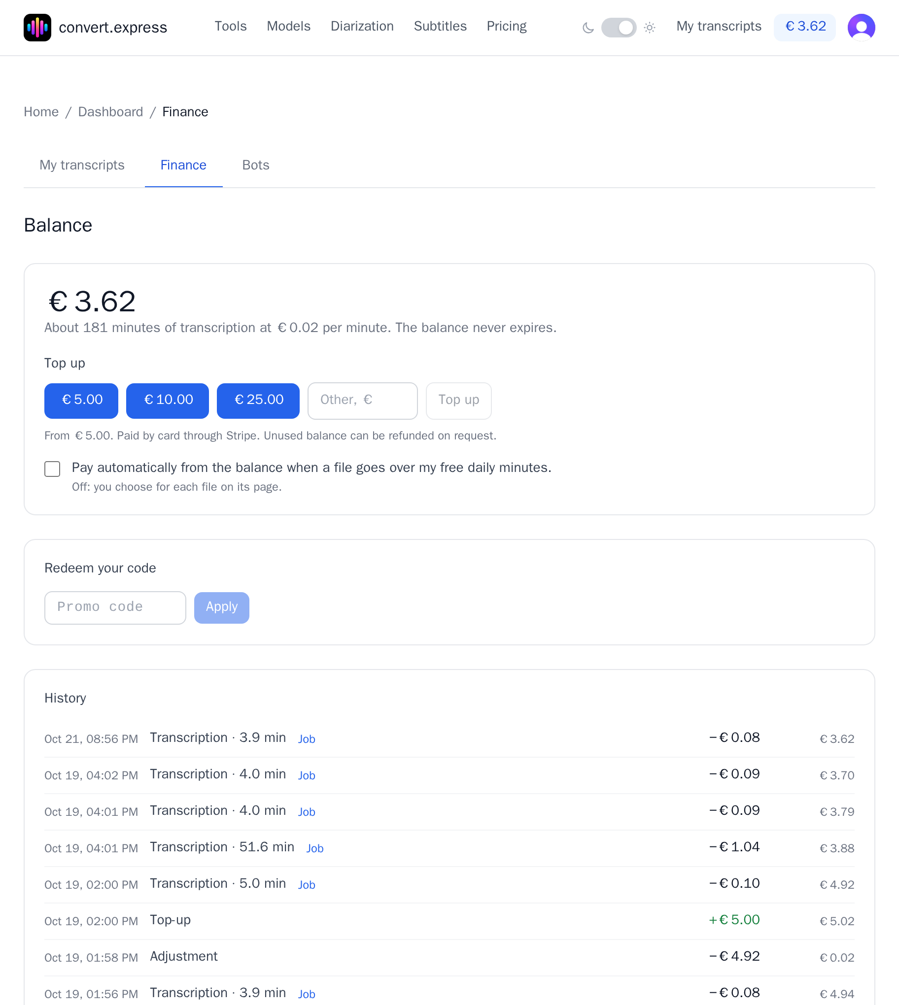 The Finance tab: a €3.62 balance worth about 181 minutes, top-up buttons for €5, €10 and €25 or another amount, the auto-pay switch, a promo code field and the balance history