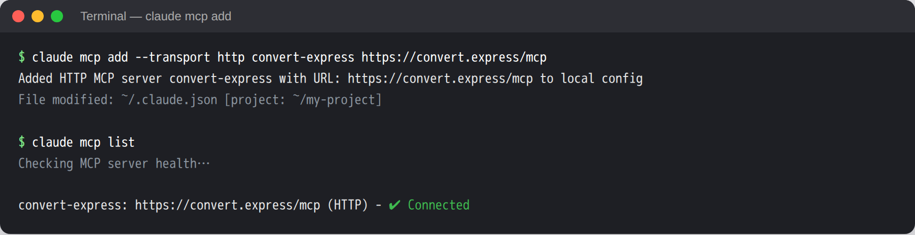 Terminal showing claude mcp add followed by claude mcp list, with convert-express reported as Connected